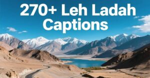 270+ Leh Ladakh Captions