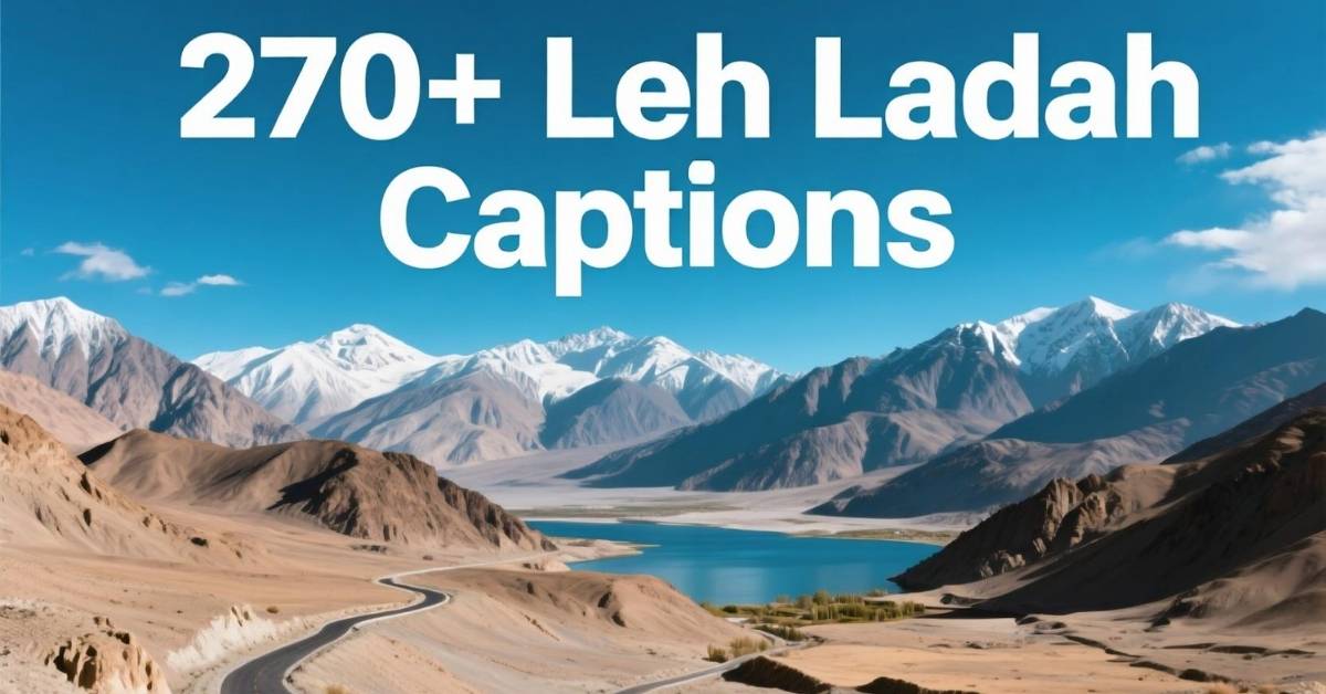 270+ Leh Ladakh Captions
