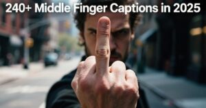 240+ Middle Finger Captions in 2025