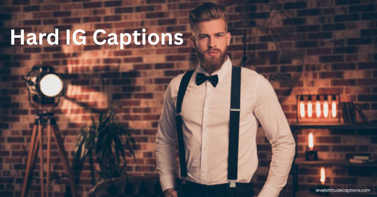 340+ Hard IG Captions for Bold, Powerful Instagram Posts